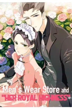 Men's Wear Store and "Her Royal Highness"  (2017)