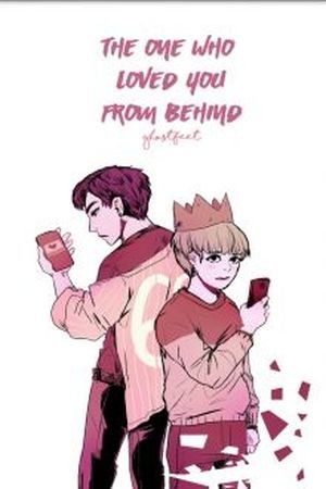 The one who loved you from behind  (2016)