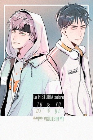La Historia Sobre Tú y Yo  (2019)
