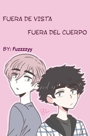 Fuera de vista, fuera del cuerpo  (2020)