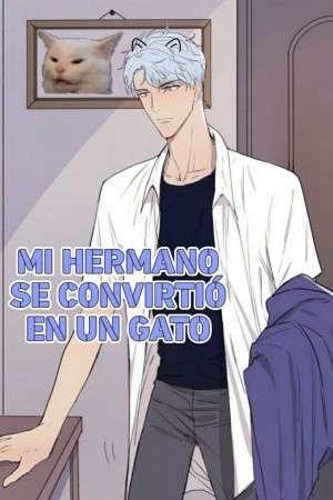 Mi hermano se convirtió en un gato  (2020)