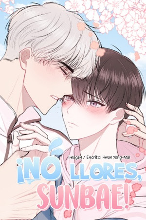 ¡No llores, sunbae! (Don't Cry, Sunbae!)  (2021)