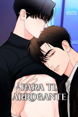 Para ti, arrogante  (2022)