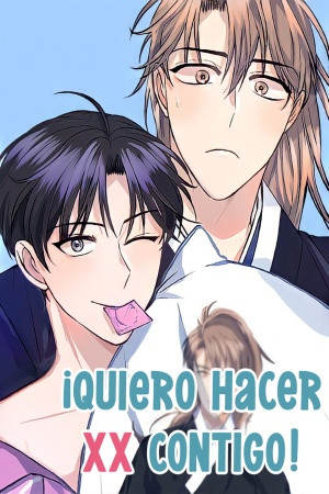 Quiero hacer xx contigo  (2021)