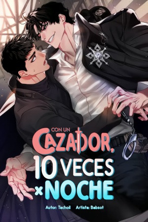 Con un cazador, 10 veces por noche...  (2023)