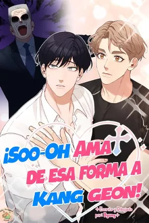 ¡Soo-oh ama de esa forma a Kang Geon! (¡Ama fuerte y mantente fuerte!)  (2023)