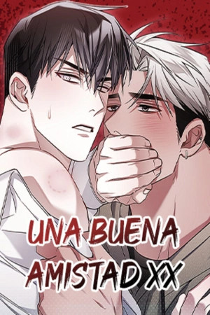 UNA BUENA AMISTAD XX  (2024)