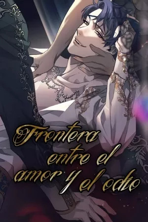 Frontera entre el odio y el amor (Between Love-Hate and Affection)  (2021)
