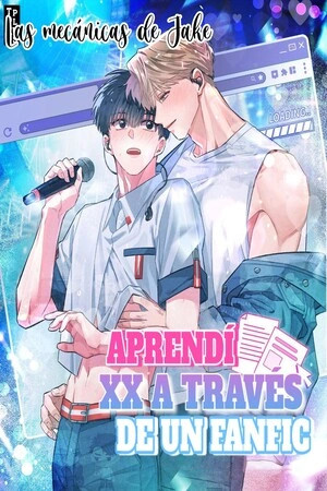 Aprendí XX a través de un fanfic  (2025)
